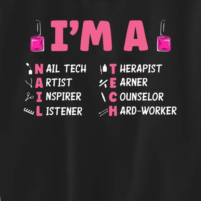 Nail Polish Pedicurist Manicurist Im A Nail Tech Kids Sweatshirt