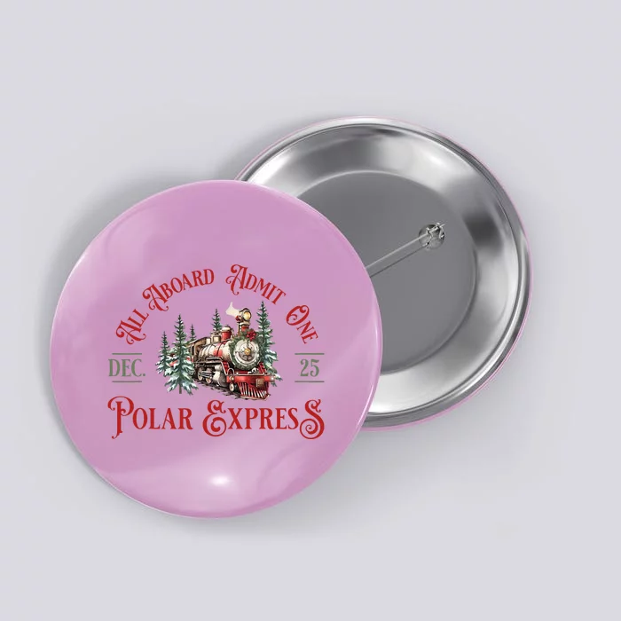 North Pole P.O.L.A.R E.X.P.R.E.S.S All Abroad Family Matching Button