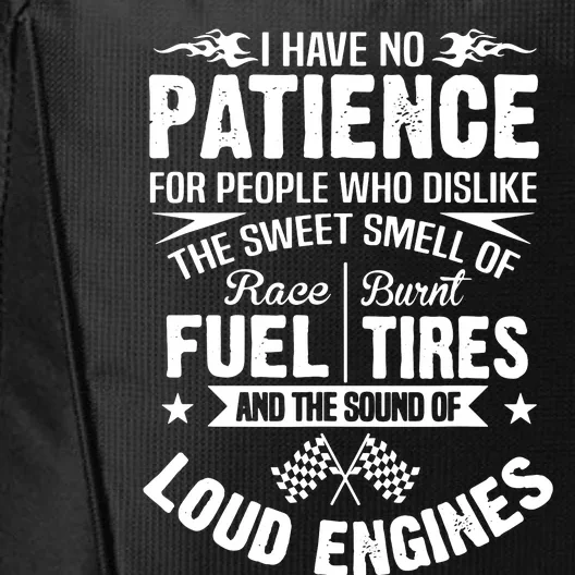 No Patience Race Fuel Burnt Tires City Backpack