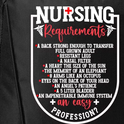 Nursing Profession Requirets Nurse Medical Student Gift City Backpack