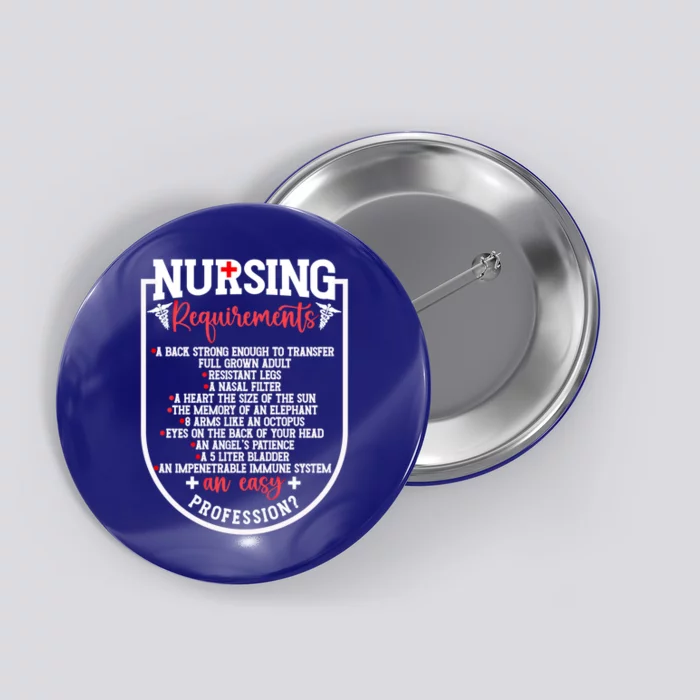 Nursing Profession Requirets Nurse Medical Student Gift Button