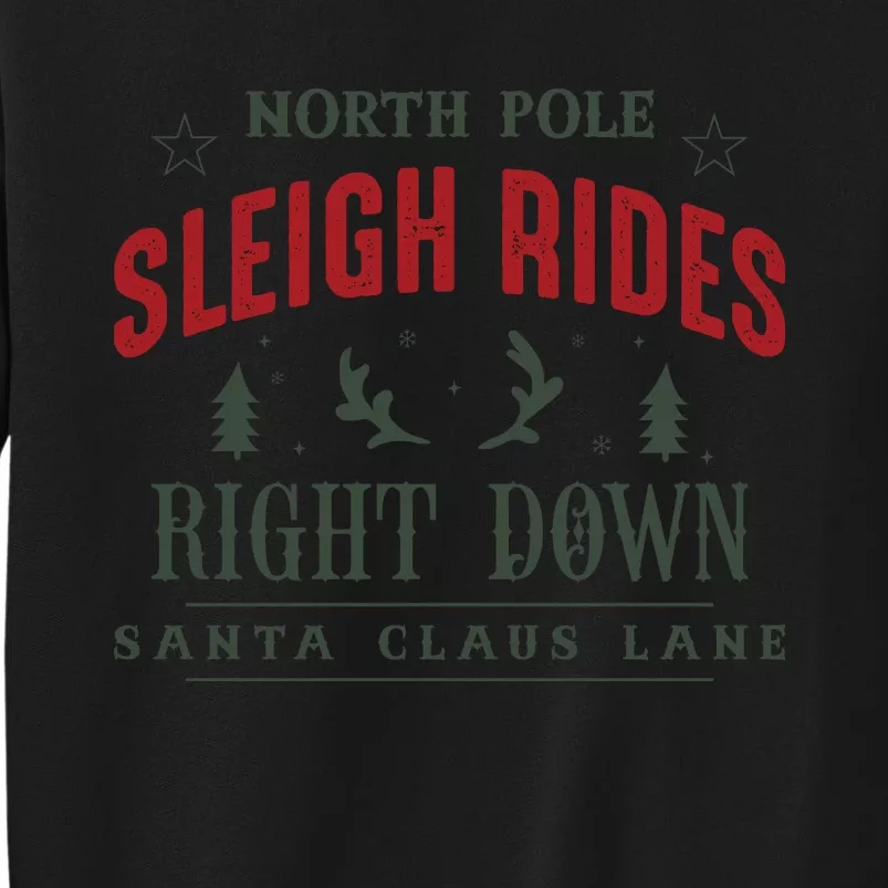 North Pole Sleigh Rides Tall Sweatshirt