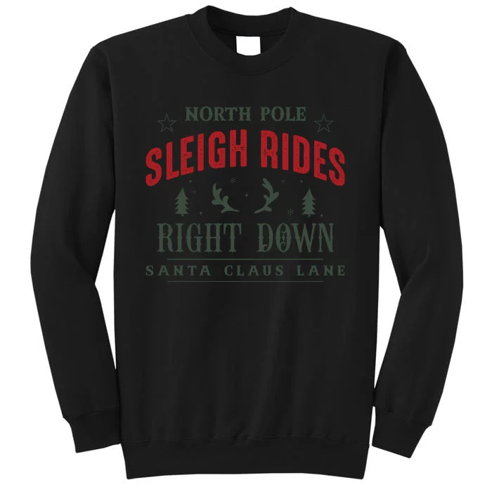 North Pole Sleigh Rides Tall Sweatshirt