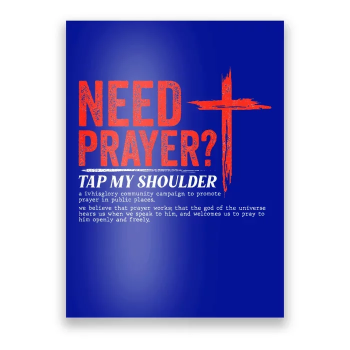 Need Prayer Tap My Shoulder Poster