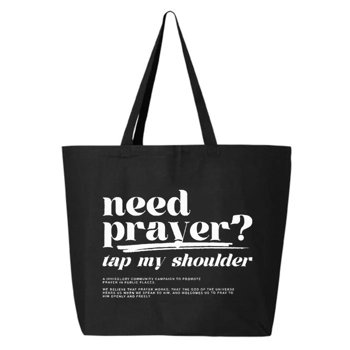 Need Prayer Tap My Shoulder Need Prayer Tap My Shoulder 25L Jumbo Tote