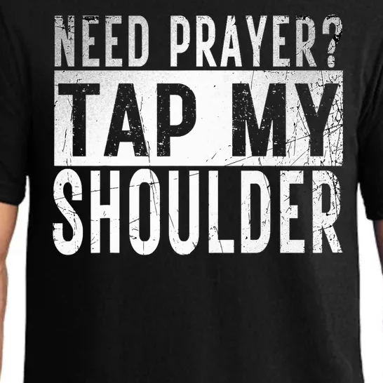 Need Prayer Tap My Shoulder Front Spiritual Church Cristian Pajama Set