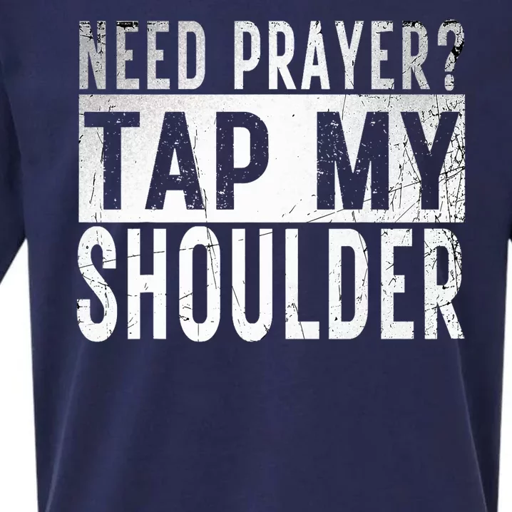 Need Prayer Tap My Shoulder Front Spiritual Church Cristian Sueded Cloud Jersey T-Shirt