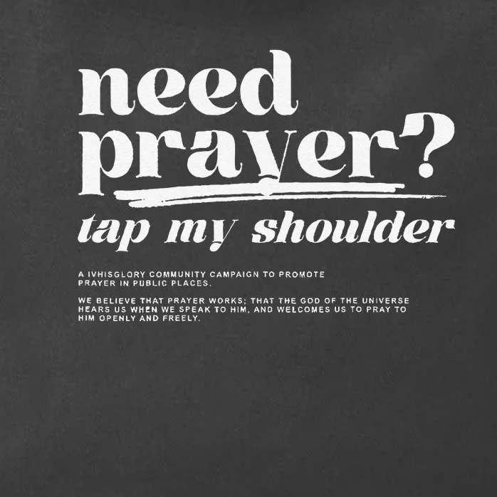 Need Prayer Tap My Shoulder Need Prayer Tap My Shoulder Zip Tote Bag