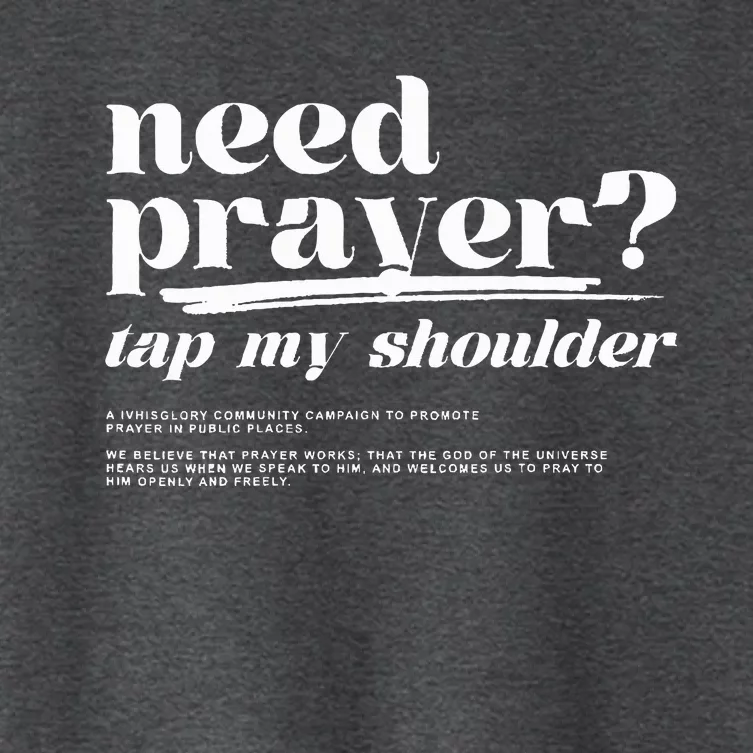 Need Prayer Tap My Shoulder Need Prayer Tap My Shoulder Women's Crop Top Tee