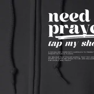 Need Prayer Tap My Shoulder Full Zip Hoodie