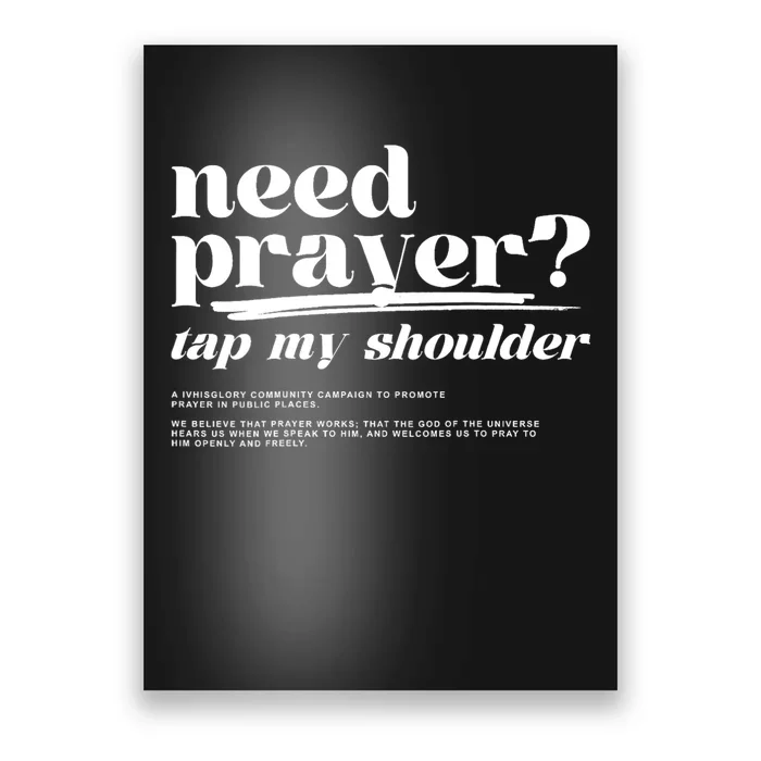 Need Prayer Tap My Shoulder Poster