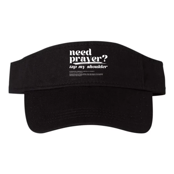 Need Prayer Tap My Shoulder Valucap Bio-Washed Visor