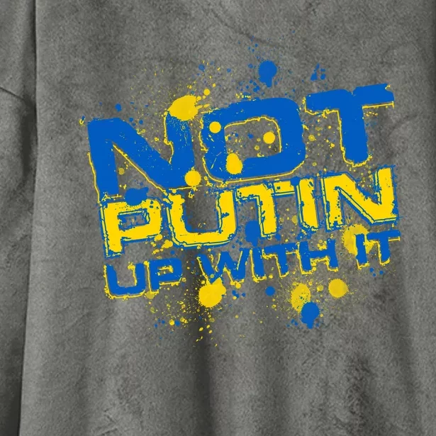 Not Putin Up With It Ukraine Hooded Wearable Blanket