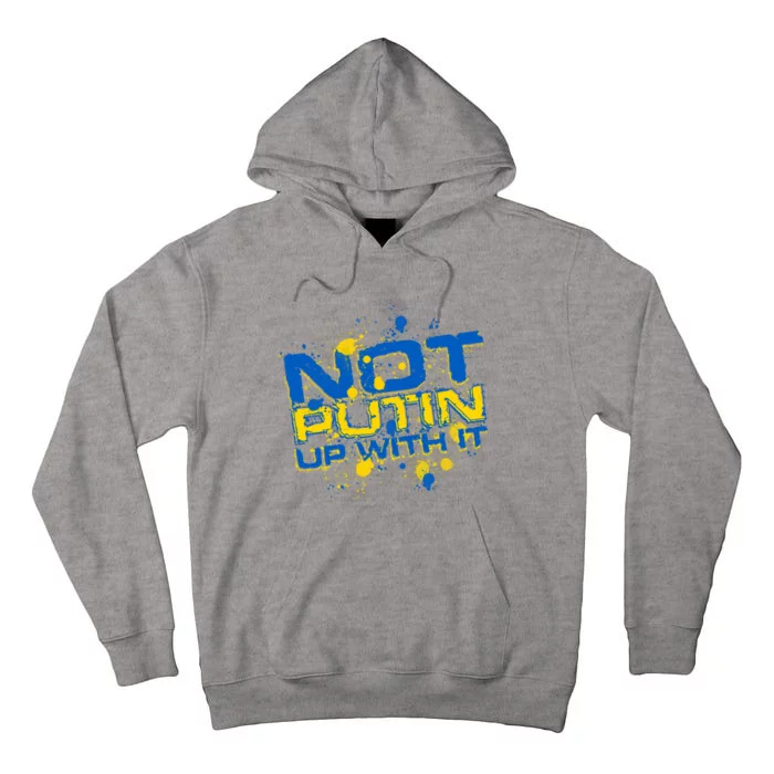 Not Putin Up With It Ukraine Tall Hoodie