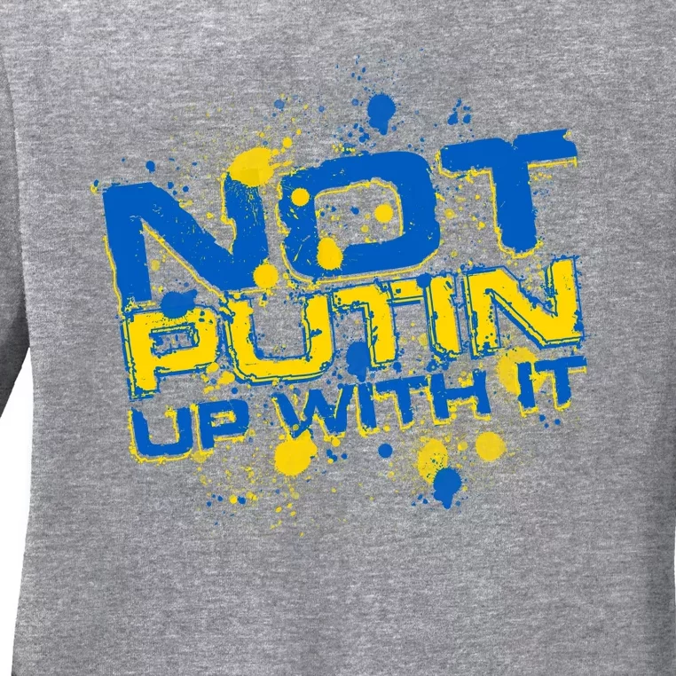 Not Putin Up With It Ukraine Ladies Long Sleeve Shirt