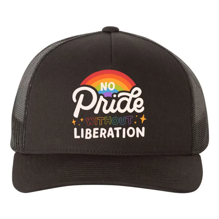 No Pride Without Liberation Lgbtq+ Activism Yupoong Adult 5-Panel Trucker Hat