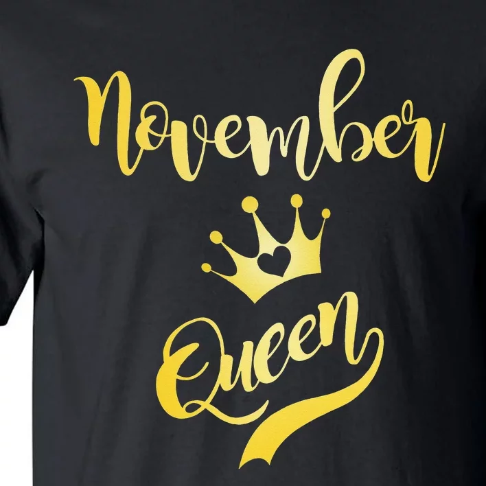 November Queen Birthday Birth Month Beautiful Queen Tall T-Shirt