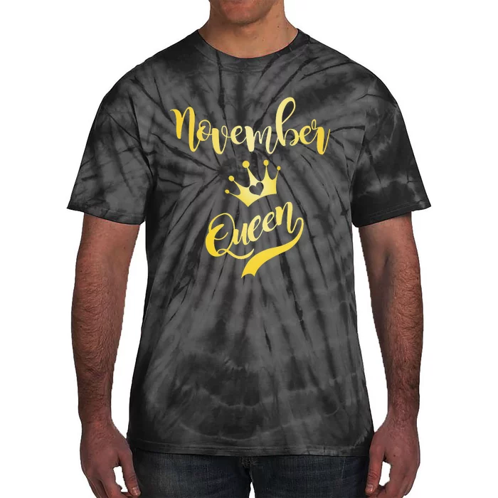 November Queen Birthday Birth Month Beautiful Queen Tie-Dye T-Shirt