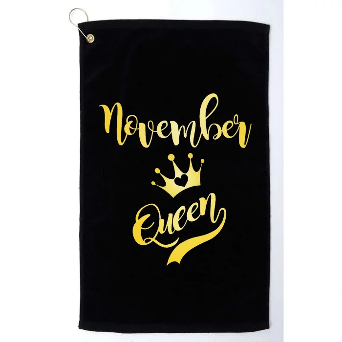 November Queen Birthday Birth Month Beautiful Queen Platinum Collection Golf Towel