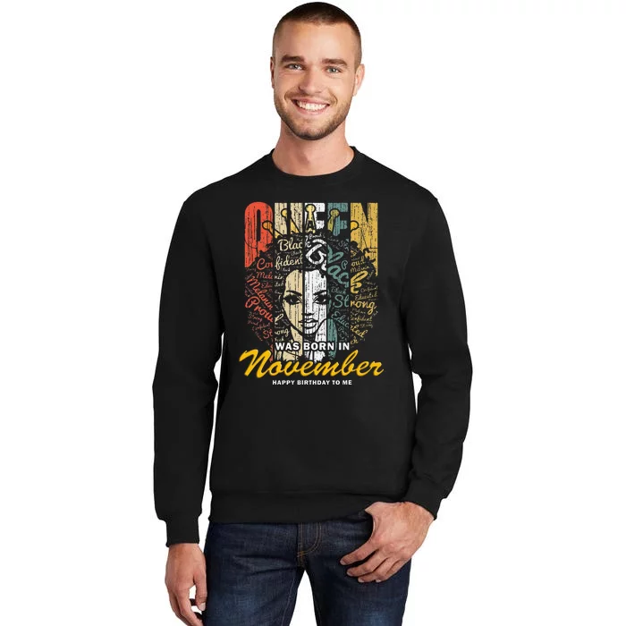 November Queen for Wo Zodiac Sagittarius Scorpio Tall Sweatshirt