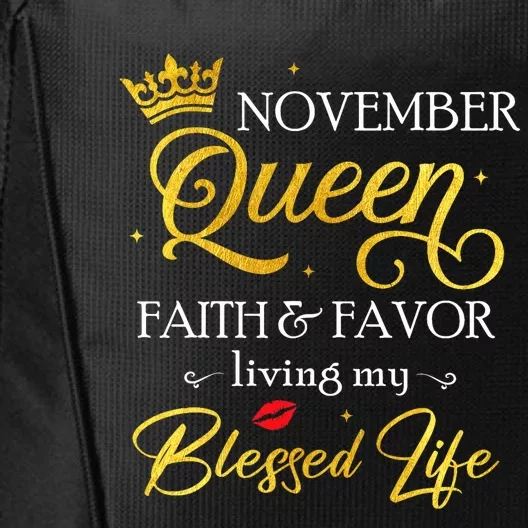 November Queen Faith & Favor Living My Blessed Life Birthday City Backpack