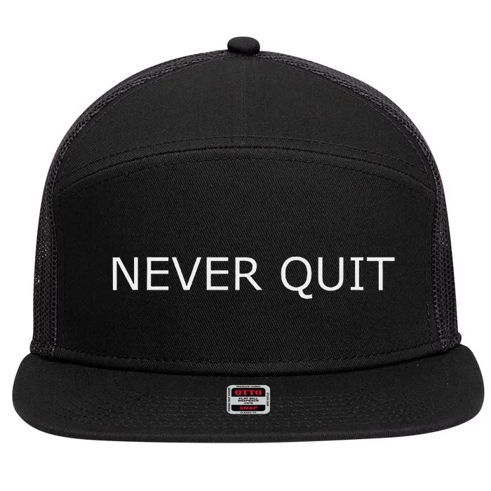 Never Quit 7 Panel Mesh Trucker Snapback Hat