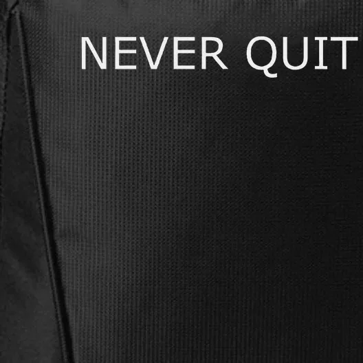 Never Quit City Backpack