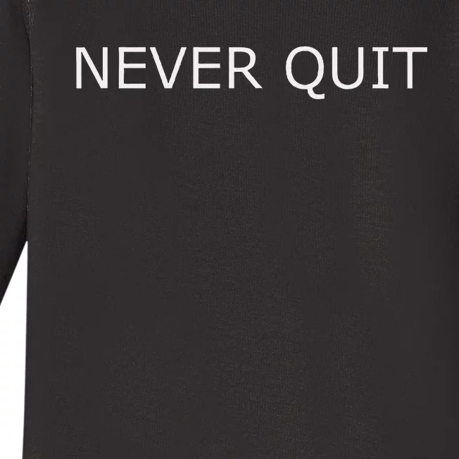 Never Quit Baby Long Sleeve Bodysuit