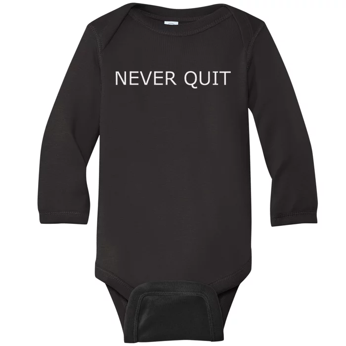 Never Quit Baby Long Sleeve Bodysuit