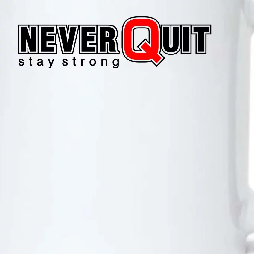 Never Quit Stay Strong Black Color Changing Mug