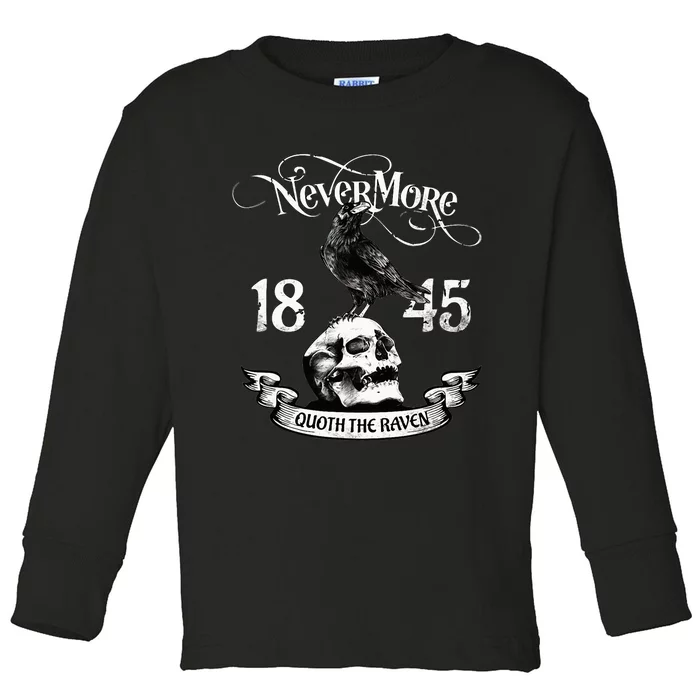 N.E.V.E.R.M.O.R.E Quote The Raven Edgar Allan Poe Toddler Long Sleeve Shirt