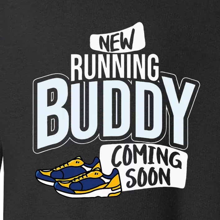 New Running Buddy Coming Soon Baby Toddler Sweatshirt