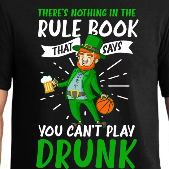 Nothing Rule Book Play Drunk Design St Patricks Basketball Gift Pajama Set