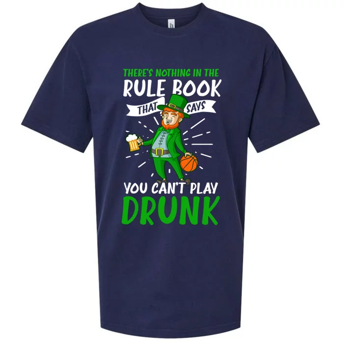 Nothing Rule Book Play Drunk Design St Patricks Basketball Gift Sueded Cloud Jersey T-Shirt