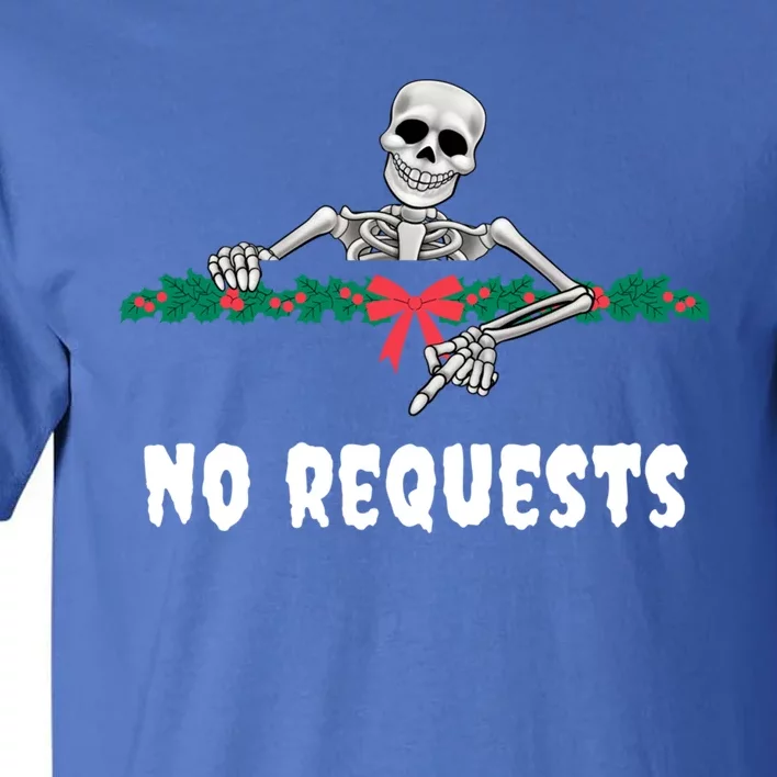 No Requests Dj Christmas Holiday Season Xmas Goth Skeleton Gift Tall T-Shirt