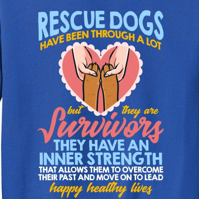 National Rescue Dog Day And Dog Shelter Employee Gift Tall Sweatshirt