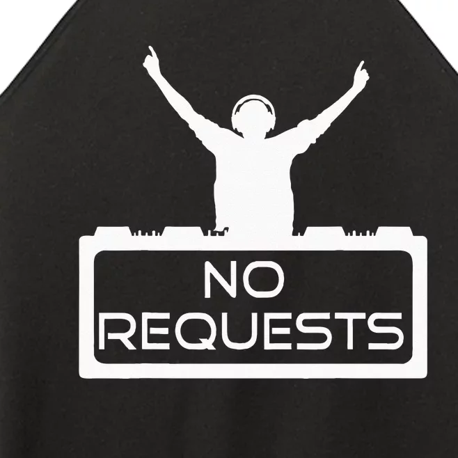 No Requests DJ Cool DJ Gear Music DJ S Deejay Women’s Perfect Tri Rocker Tank