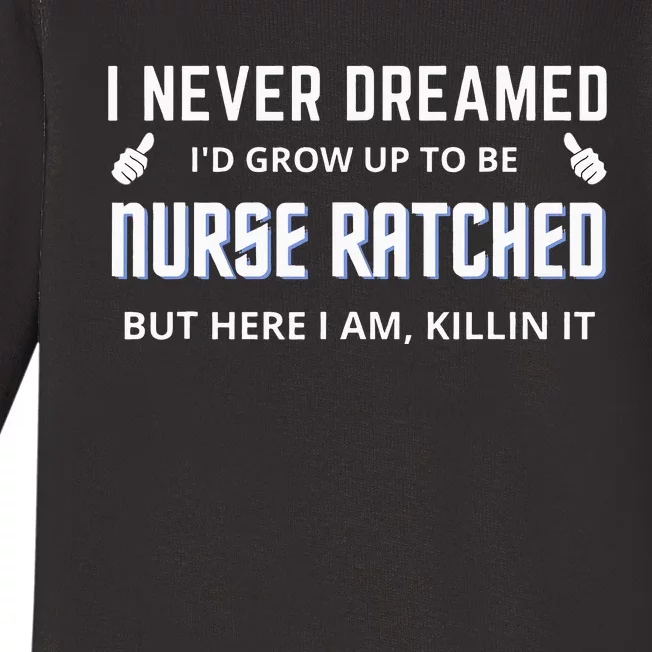 Nurse Ratched Funny Nursing Movie Character Baby Long Sleeve Bodysuit