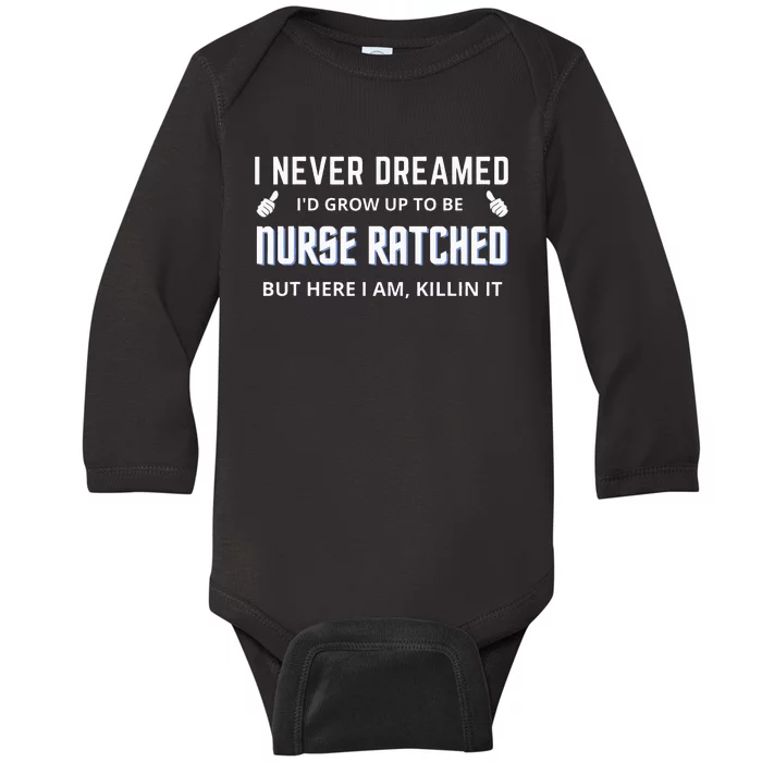 Nurse Ratched Funny Nursing Movie Character Baby Long Sleeve Bodysuit