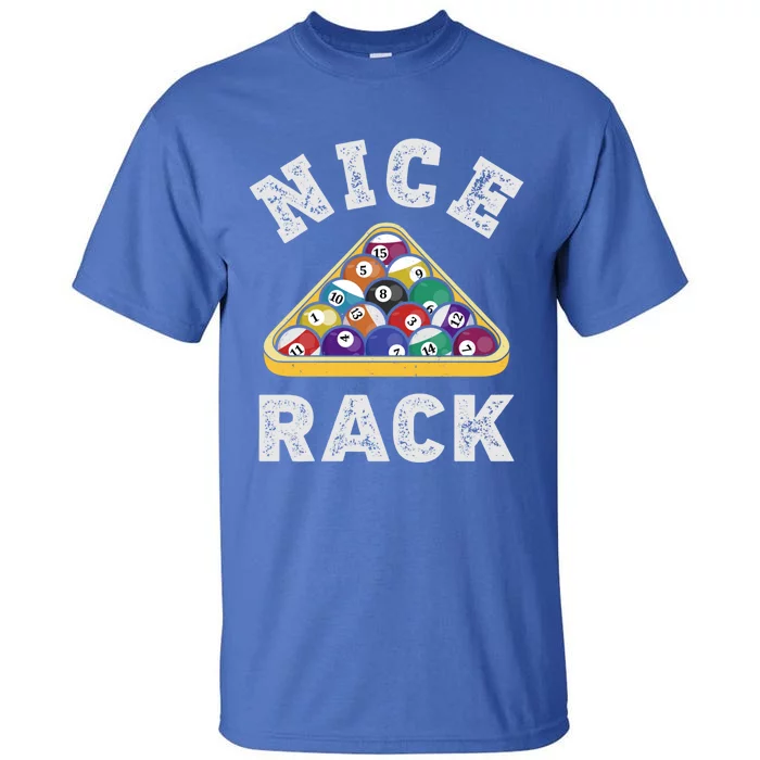 Nice Rack Funny Billiards Player Vintage Pool Triangle Balls Cute Gift Tall T-Shirt