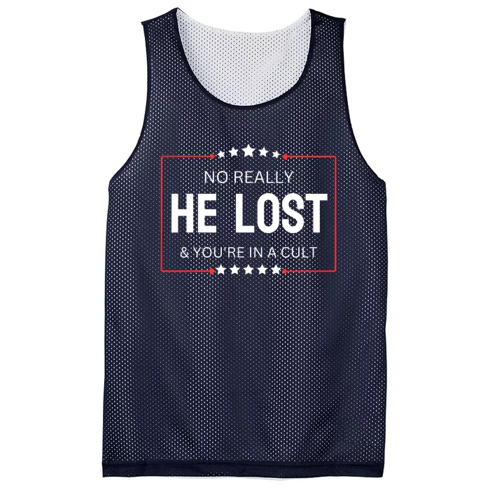 No Really He Lost And Youre In A Cult Mesh Reversible Basketball Jersey Tank