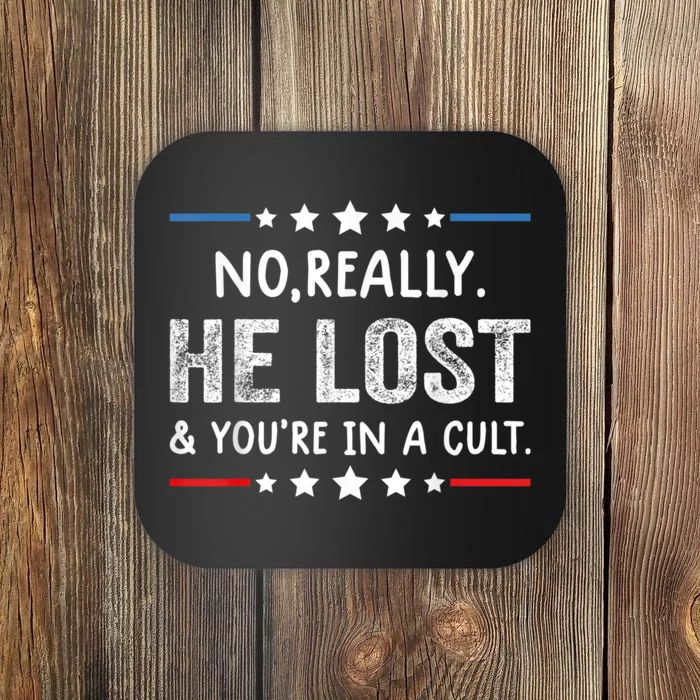 No Really. He Lost & You're In A Cult Retro Vintage Coaster