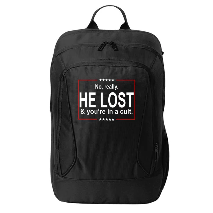 No Really He Lost And You're In A Cult City Backpack