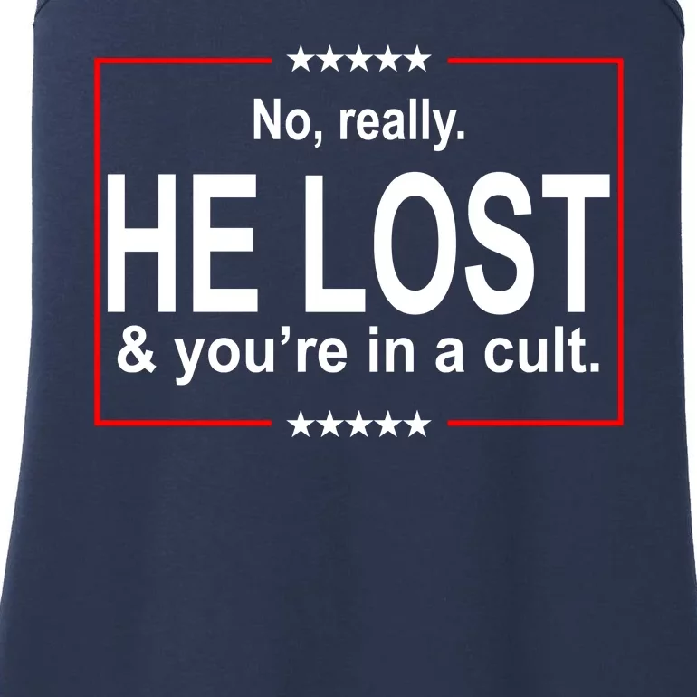 No Really He Lost And You're In A Cult Ladies Essential Tank