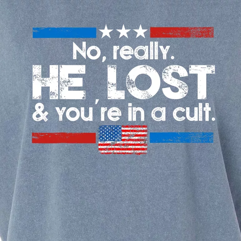 No Really He Lost & Youre In A Cult Garment-Dyed Women's Muscle Tee