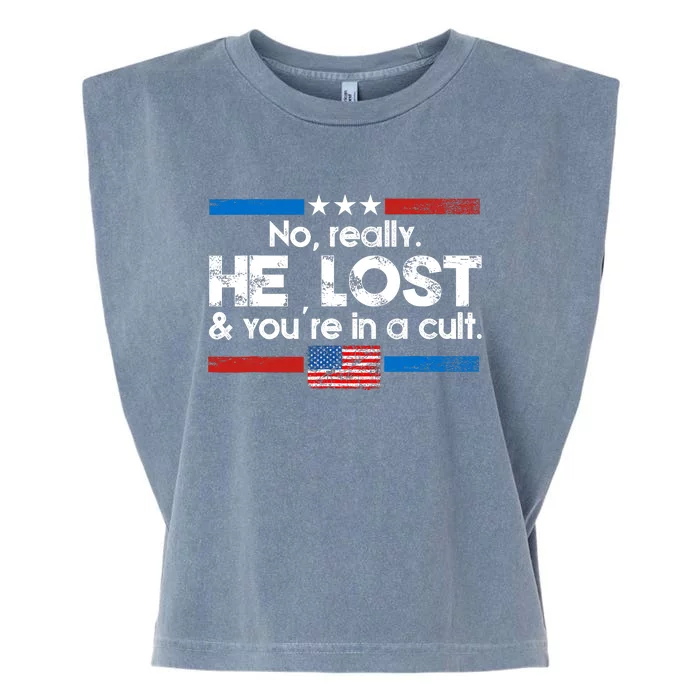 No Really He Lost & Youre In A Cult Garment-Dyed Women's Muscle Tee