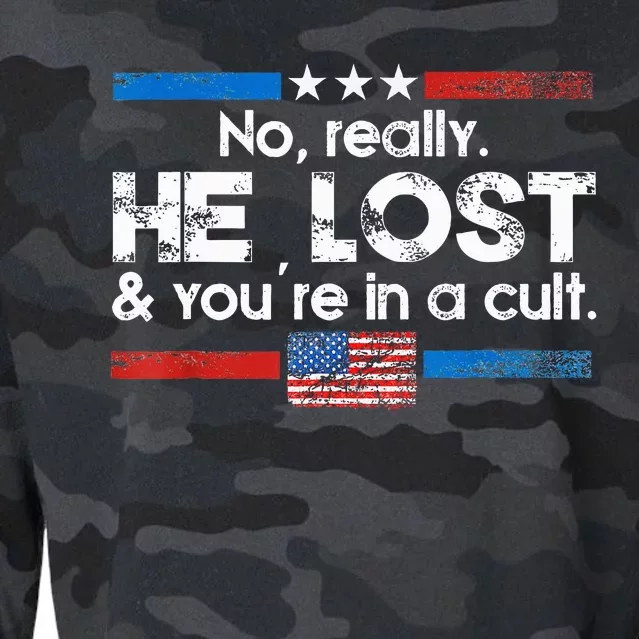 No Really He Lost And Youre In A Cult Cropped Pullover Crew