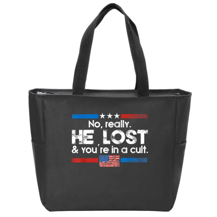 No Really He Lost And Youre In A Cult Zip Tote Bag