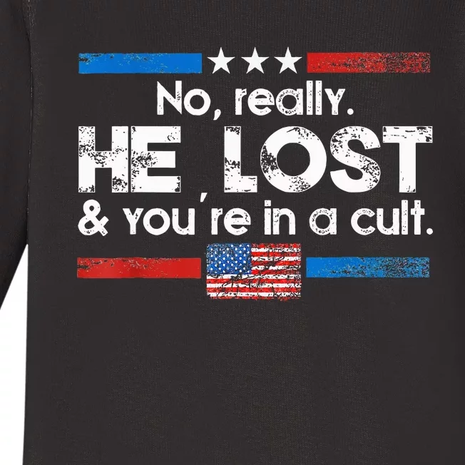 No Really He Lost And Youre In A Cult Baby Long Sleeve Bodysuit