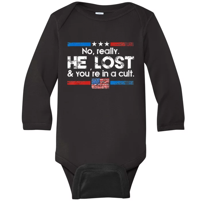 No Really He Lost And Youre In A Cult Baby Long Sleeve Bodysuit